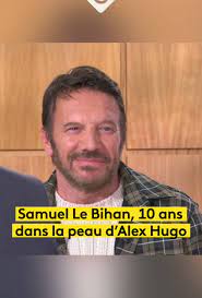 Samuel Le Bihan : 10 ans d'Alex Hugo et d'aventure | TikTok