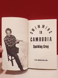 Swimming to Cambodia by Spalding Gray: Good Soft cover (2005) Signed by  Author(s) | Moe's Books