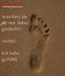 Man hat es oder man hat es nicht. Zitate In Der Kategorie Emotion Der Die Tagesrandbemerkung