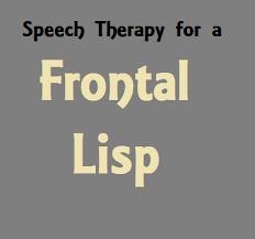 The thing that they all have in common though is the fact that the tongue is not situated correctly within the mouth. Speech Therapy For A Frontal Lisp Speech And Language Kids