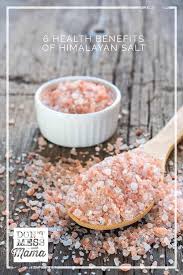6 Health Benefits Of Himalayan Salt Don T Mess With Mama Himalayan Salt Benefits Health Diy Food Recipes