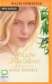 Willow Tree Bend: Kaye Dobbie, Kate Hosking: 9781489424013: Amazon.com:  Books