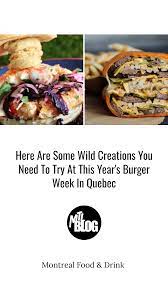 Here Are Some Wild Creations You Need To Try At This Years Burger Week In Quebec In 2021 Montreal Food Food Butter Poached Lobster