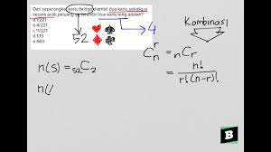 = 5.4.3.2.1 = 120 2. 1 Set Kartu Bridge Diambil 2 Kartu Sekaligus Secara Acak Peluang Yg Terambil Dua Kartu King Adalah Youtube