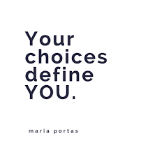 Your Choices Define You You Bet They Do They Make You Who You Are Today Want More Want A Different Reality Th Chance Quotes Counseling Quotes Today Quotes