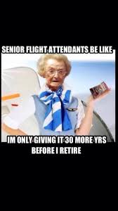 More images for cabin crew funny quotes » Flight Attendant Humor Flight Attendant Humor Flight Attendant Flight Attendant Life