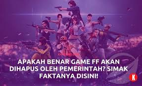 Apakah Benar Game Ff Akan Dihapus Oleh Pemerintah Simak Faktanya Disini Kak Ceng Com