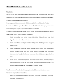 .(bahasa melayu baku or in short, bahasa baku) would serve as the official vernacular language hence, the implementation of bahasa and sebutan baku (i.e. Sistem Ejaan Sebutan Baku