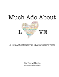 Much Ado About Love: Reference Edition: Nanto, David K.: 9781493763085:  Amazon.com: Books