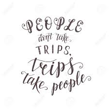 With about a fleet of 300, t&t offers campervans for all types of travellers. Vector Hand Lettering Quote Of Travel Motivation Phrases Phrase For Tourism Banner Flyer Magazine Royalty Free Cliparts Vectors And Stock Illustration Image 96529777