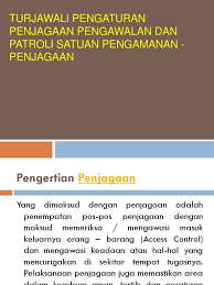 Share & embed anjab satpam. Turjawali Pengaturan Penjagaan Pengawalan Dan Patroli Satuan Pengamanan