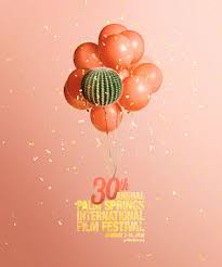 While stuck at a wedding in palm springs, nyles (andy samberg) meets sarah (cristin milioti), the maid of honor and family black sheep. Film Festival Posters Palm Springs International Film Festival