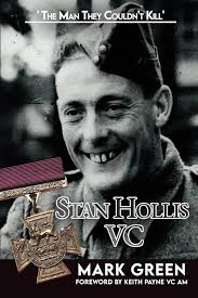 Stan Hollis VC: The Man They Couldn't Kill: Amazon.co.uk: Green, Mark:  9781917120067: Books