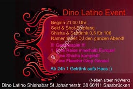 1000 qm grundstück in einer toplage der stadt homburg. Dino Latino Shisha Bar Saarbrucken