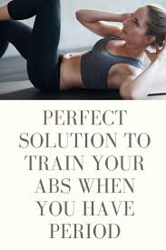 Perfect Solution To Train Your Abs When You Have Period Period Workout Workout During Period Abb Workouts