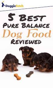 5 Best Pure Balance Dog Food Reviewed 2020 Doggiefetch Dog Food Reviews Dog Food Recipes Dogs