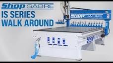 ShopSabre CNC - IS Series Walk Around - YouTube