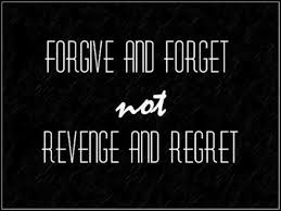 The wise forgive but do not forget. 90 Forgiveness Quotes To Help You Let Go Move On Forgive And Forget Forgiveness Quotes Grudge Quotes