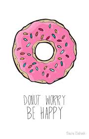 — so i found this cute render and i just wanted to try it out! Donut Worry Be Happy Happy Art Donut Drawing Happy Stickers