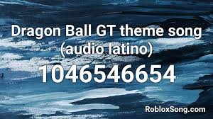 Dragon ball z majin buu's saga soundtrack. Dragon Ball Gt Theme Song Audio Latino Roblox Id Roblox Music Codes