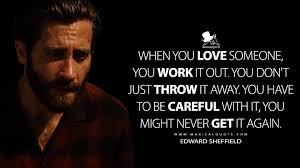 Sometimes the reason you don't like a coworker is that the person has the. When You Love Someone You Work It Out You Don T Just Throw It Away You Have To Be Careful With It You Might Never Get It Again Magicalquote