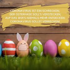 Wir haben extra für sie einige der schönsten und besten sprüche zusammengetragen. Ostergrusse Zu Corona Zeiten 30 Liebevolle Und Lustige Spruche