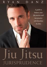 Top Selling Author Ryan Danz Writes Book About Principles Of Jiu-Jitsu For  Everyday Life
