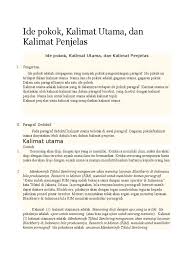 Di mana kalimat utama adalah kalimat yang berisi gagasan pokok dan diperjelas oleh kalimat kalimat lain dalam suatu paragraf. Ide Pokok Kalimat Utama Dan