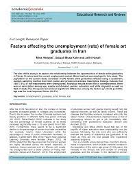 The number of unemployed female graduates is also much higher in comparison male graduates (the star, 2005). Pdf Factors Affecting The Unemployment Rate Of Female Art Graduates In Iran