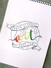 Earth Without Art Is Just Eh Ig Meshellg12art Pinterest Meshellg12 Sketch Book Drawing Quotes Hand Lettering Quotes