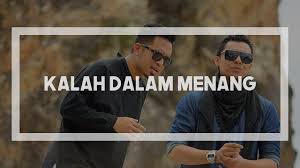 Hatinya hitam, kelam, terbungkam jiwa tak tenang, kalah dalam menang kalah dalam menang, hatimu takkan senang hey. Mawi Syamsul Yusof Kalah Dalam Menang Lirik Video Youtube