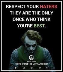Respect Your Haters For More Quotes Follow Idiotic World Money Motivation Success Cash Wealth Grin Vain Quotes Quotes About Haters Luxury Quotes
