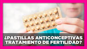 Pastillas Anticonceptivas Y Tratamientos De Fertilidad Dra Katy Villa Youtube