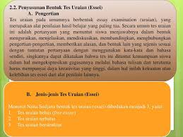 Maybe you would like to learn more about one of these? Menyusun Bentuk Tes Jawaban Singkat Dan Bentuk Tes Uraian Essei Ppt Download
