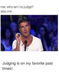 You can't buy fun but you can download it. Me Who Am I To Judge Also Me Ixtactar Fox Judging Is On My Favorite Past Times Who Am I Meme On Me Me