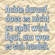 Check spelling or type a new query. Du Hast Nicht Viel Zeit Es Scheint Nur So Lebensweisheiten Spruche Nachdenkliche Spruche Spruche Wahrheit