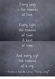 Every Song Is The Remains Of Love Every Light The Remains Of Poetry Words Poetic Quote Cool Words