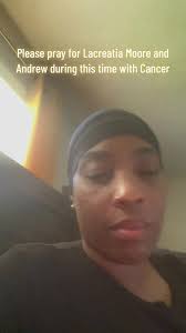 Please pray for Andrew #cancersucks #fuckcancer #prayersneeded  #prayerwarriors #mrsmianash429 #christiantiktok #cancertiktok #fyp@LaCretia  Moore