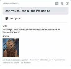 Here are 165 of our favorite groaners. 25 Best Memes About You Tell Me A Joke You Tell Me A Joke Memes