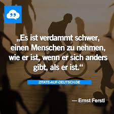 Menschen Schwer Ernstferstl Zitate Zynische Zitate Zitate Wissen