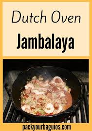 Dutch Oven Jambalaya Recipe Camp Cooking Recipes Dutch Oven Jambalaya Recipe Cooking