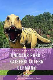 Dinosaur Park Kaiserslautern Looking For A Fun Family Activity Near Ramstein Air Base With Your Kids Look No Furth Dinosaur Park Dino Park Family Fun Places