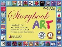 Patty palmer selects her favorite art books for kids. Storybook Art Hands On Art For Children In The Styles Of 100 Great Picture Book Illustrators 5 Bright Ideas For Learning Kohl Maryann F Potter Jean Van Slyke Rebecca 9780935607031 Amazon Com Books