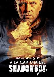 A la captura del Shadowboy: (Spanish Edition) (The Capture of Shadowboy)  See more Spanish EditionSpanish Edition
