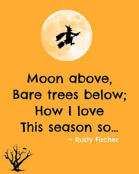 Moon Above Bare Trees Below How I Love This Season So Rusty Fischer Halloween Poem Halloween Poems Halloween Quotes Halloween Images