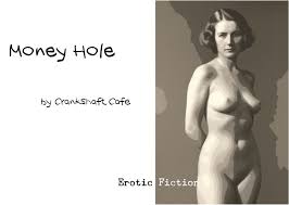 Money Hole - Erotica Sex Story