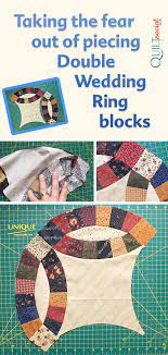 Taking The Fear Out Of Piecing Double Wedding Ring Blocks Wedding Ring Quilt Block Double Wedding Ring Quilt Wedding Ring Quilt