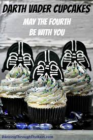 This date to celebrate the _ and its amazing fans is. Darth Vader Cupcakes May The Fourth Be With You