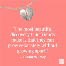 6 friends grow apart famous sayings, quotes and quotation. Best Friend Quotes To Make Your Bestie S Day Reader S Digest