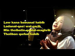 Ya rabbi qad ghaffilna wa kulluna thoma'un fi a'fwin wa fi karamin wa fi a'taqin wa jannatin maa'a sayyidil bashar nad'u nad'uka rabbi minal a'maqi. Nissa Sabyan Law Kana Bainana Lyrics Youtube
